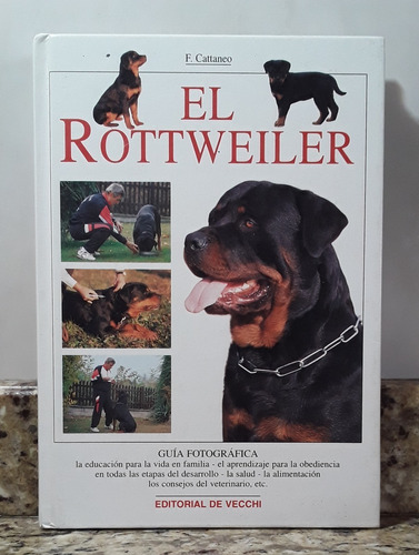 Libro El Rottweiler - F. Cattaneo En Tapa Dura *
