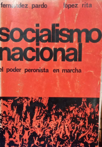 Socialismo Nacional Poder Peronista En Marcha Pardo  Rita