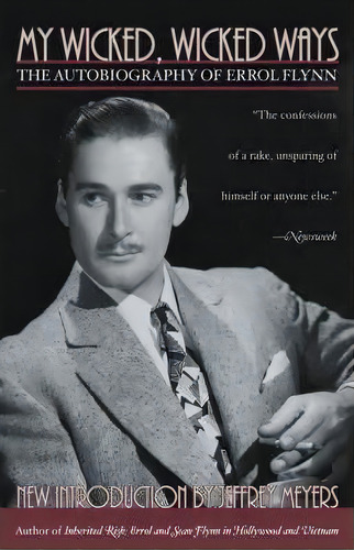 My Wicked, Wicked Ways, De Errol Flynn. Editorial Cooper Square Publishers Inc U S, Tapa Blanda En Inglés