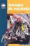 Libro Anclajes De Escalada: Guãa De Campo