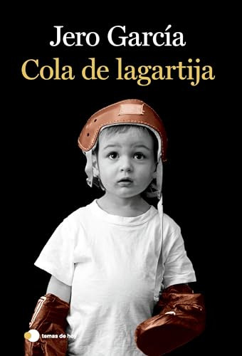Cola De Lagartija - Garcia Jero