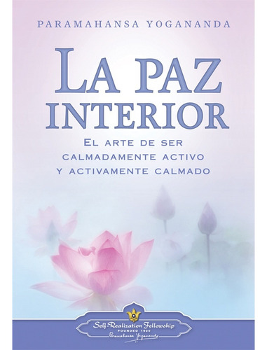 Paz Interior, Yogananda, Self Realization