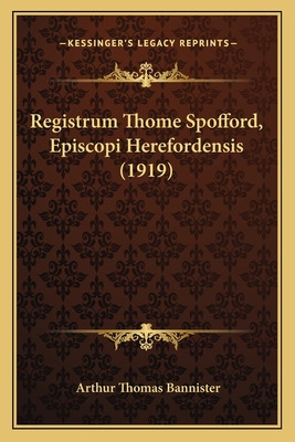 Libro Registrum Thome Spofford, Episcopi Herefordensis (1...