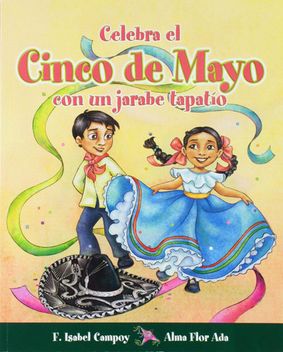 Libro: Celebra El Cinco De Mayo Con Un Jarabe Tapatío (cuent