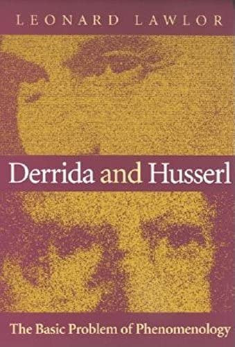 Derrida And Husserl: The Basic Problem Of Phenomenology, De Lawlor, Leonard. Editorial Indiana University Press, Tapa Blanda En Inglés