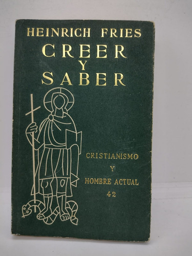 Creer Y Saber Vol. 42 - Heinrich Fries - Usado 