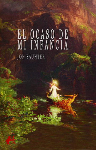 El Ocaso De Mi Infancia, De Saunter, Jon. Editorial Adarve, Tapa Blanda En Español