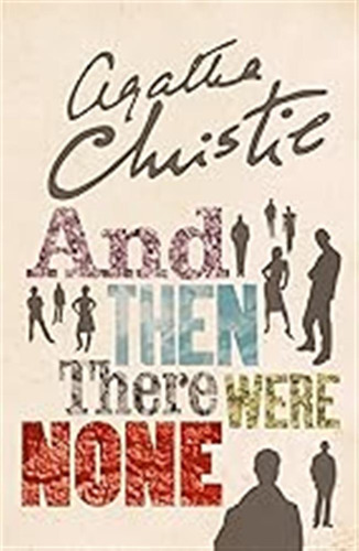 And Then There Were None: The Worlds Favourite Agatha Chris