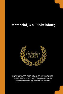 Libro Memorial, G.a. Finkelnburg - United States Circuit ...