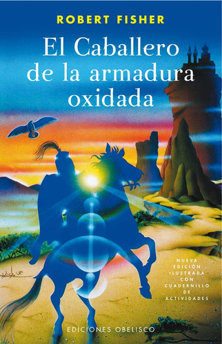 Caballero De La Armadura Oxidada, El (ed. Ilustrada C/cuader
