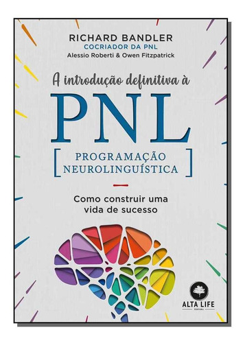 Introdução Definitiva À Pnl, A