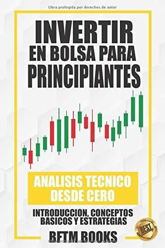 Libro : Invertir En Bolsa Para Principiantes Analisis...