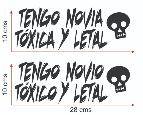 2 Stickers Vinilo Tengo Novia/o Toxica Letal 28x10cms C/u