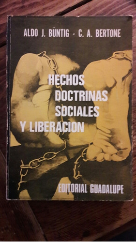 Hechos Doctrinas Sociales Y Liberacion Buntig Y Bertone