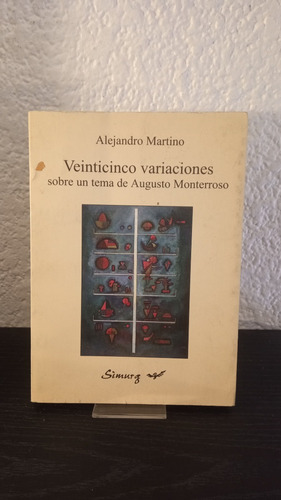 Veinticinco Variaciones Sobre Un Tema De Augusto Monterroso 