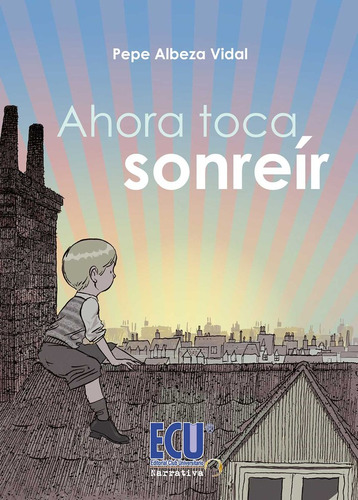 Ahora Toca Sonreir - Albeza Vidal, Jose