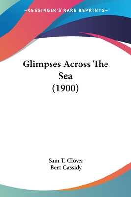 Libro Glimpses Across The Sea (1900) - Clover, Sam T.