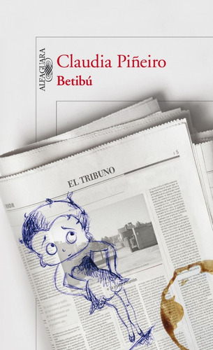 Betibu - Claudia Piñeiro - Alfaguara - Libro Nuevo