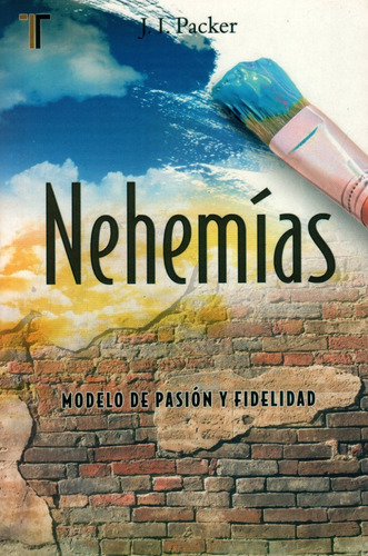 Nehemias - J. I . Packer