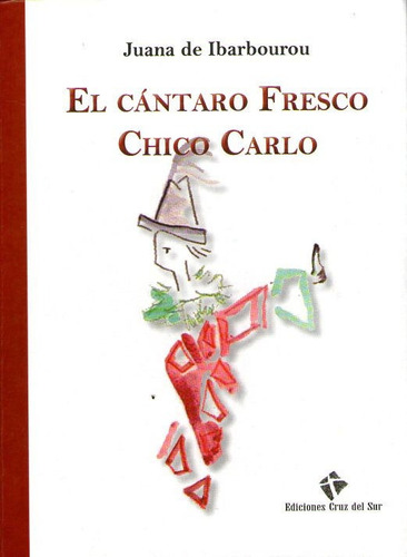 Libro: El Cántaro Fresco / Chico Carlo - Juana De Ibarbourou