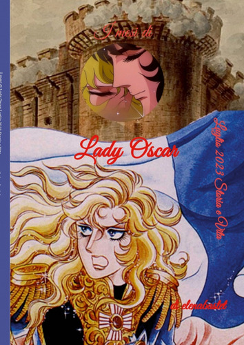 Libro I Mesi Di Lady Oscar - Luglio De Elena Romanello Lulu