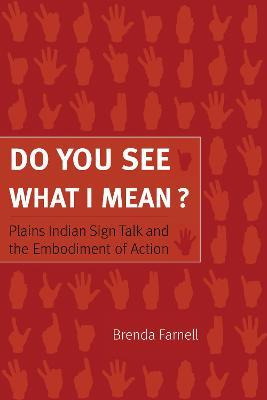 Libro Do You See What I Mean? : Plains Indian Sign Talk A...