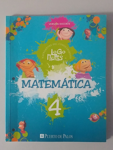 Matematica 4 Version Docente Puerto De Palos (6c)