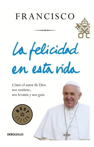 Libro - La Felicidad En Esta Vida 