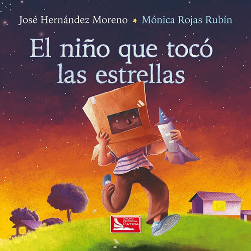 El Niño Que Toco Las Estrellas - Hernández Moreno, José