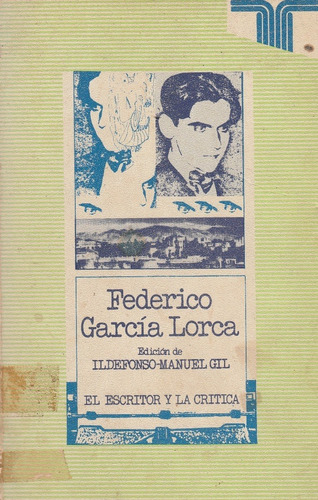 Federico Garcia Lorca El Escritor Y La Critica 