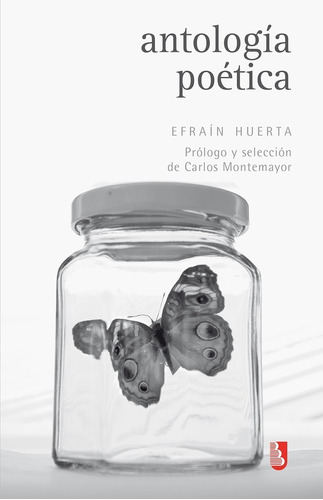 Antología Poética - Efrain Huerta - Nuevo - Original