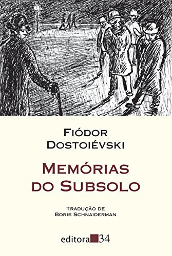 Libro Memórias Do Subsolo De Fiódor Dostoiévski Editora 34