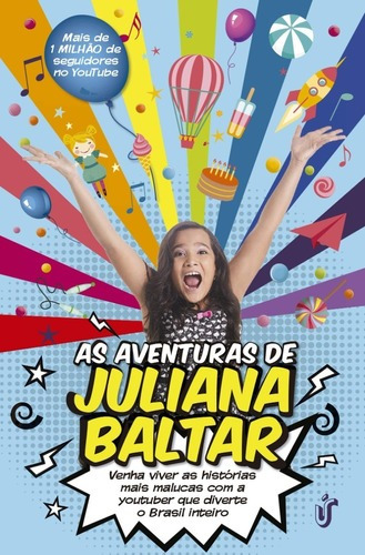 Livro As Aventuras De Juliana Baltar: Venha Viver Histórias