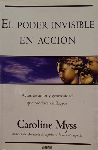 El Poder Invisible En Acción Caroline Myss