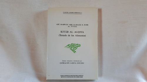 Kitab Al Agdiya Abu Marwan Abd  B Zuhr Tratado Alimentos