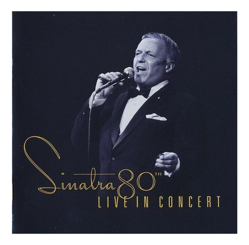 Frank Sinatra - Live In Concert: 80th | Cd Usado