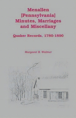 Menallen Minutes, Marriages And Miscellany, De Margaret B Walmer. Editorial Heritage Books, Tapa Blanda En Inglés