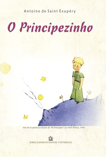 O Principezinho (el Principito En Portugues). Saint Exupery