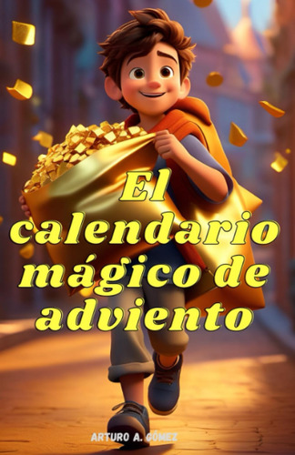 Libro: El Calendario Mágico De Adviento (parte 1) (spanish E