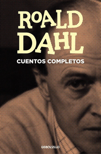 Cuentos Completos / Roald Dahl / Debolsillo