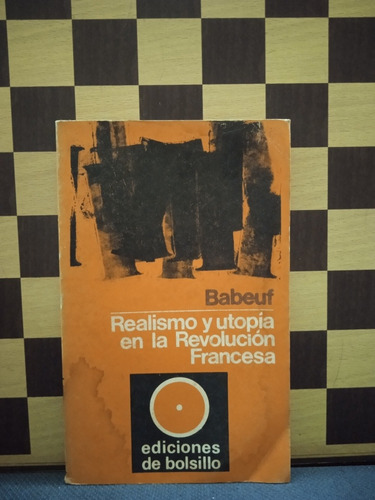 Realismo Y Utopía En La Revolución Francesa