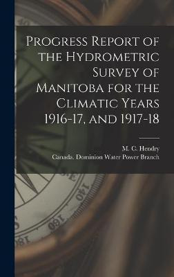 Libro Progress Report Of The Hydrometric Survey Of Manito...