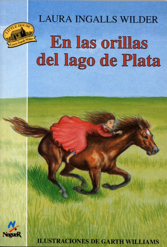 En Las Orillas Del Lago De Plata, De Ingalls, Laura. Editorial Noguer Ediciones, Tapa Blanda En Español