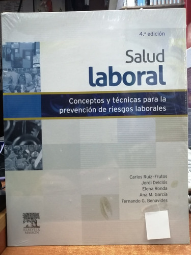 Salud Laboral Conceptos Y Tecnicas Para La Prevencion  De Ri