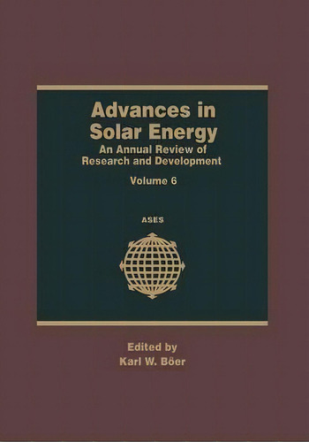 Advances In Solar Energy : An Annual Review Of Research And Development, De Karl W. Böer. Editorial Springer-verlag New York Inc., Tapa Blanda En Inglés, 2012