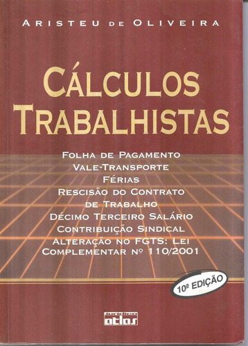 Cálculos Trabalhistas - Aristeu De Oliveira 10ª Edição
