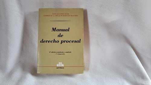 Manual De Derecho Penal Alvarez Julia Neuss Wagner Astrea