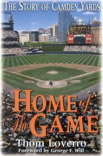 Home Of The Game, De Thom Loverro. Editorial Taylor Trade Publishing, Tapa Dura En Inglés
