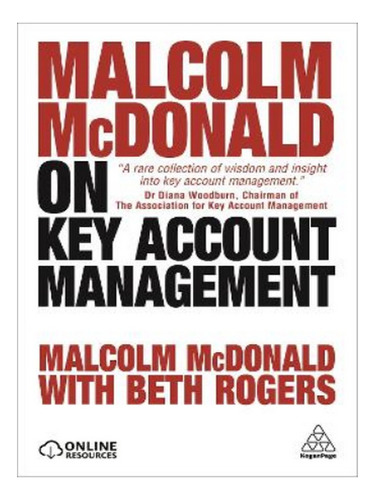 Malcolm Mcdonald On Key Account Management - Beth Roge. Eb02