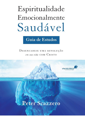 Livro Espiritualidade Emocionalmente Saudável: Guia De Estud